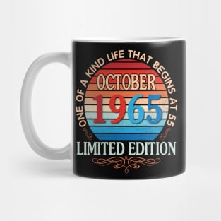 Happy Birthday To Me You October 1965 One Of A Kind Life That Begins At 55 Years Old Limited Edition Mug